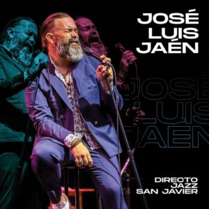 RESERVA Nuevo CD José Luis Jaén - DIRECTO JAZZ SAN JAVIER -PREVENTA